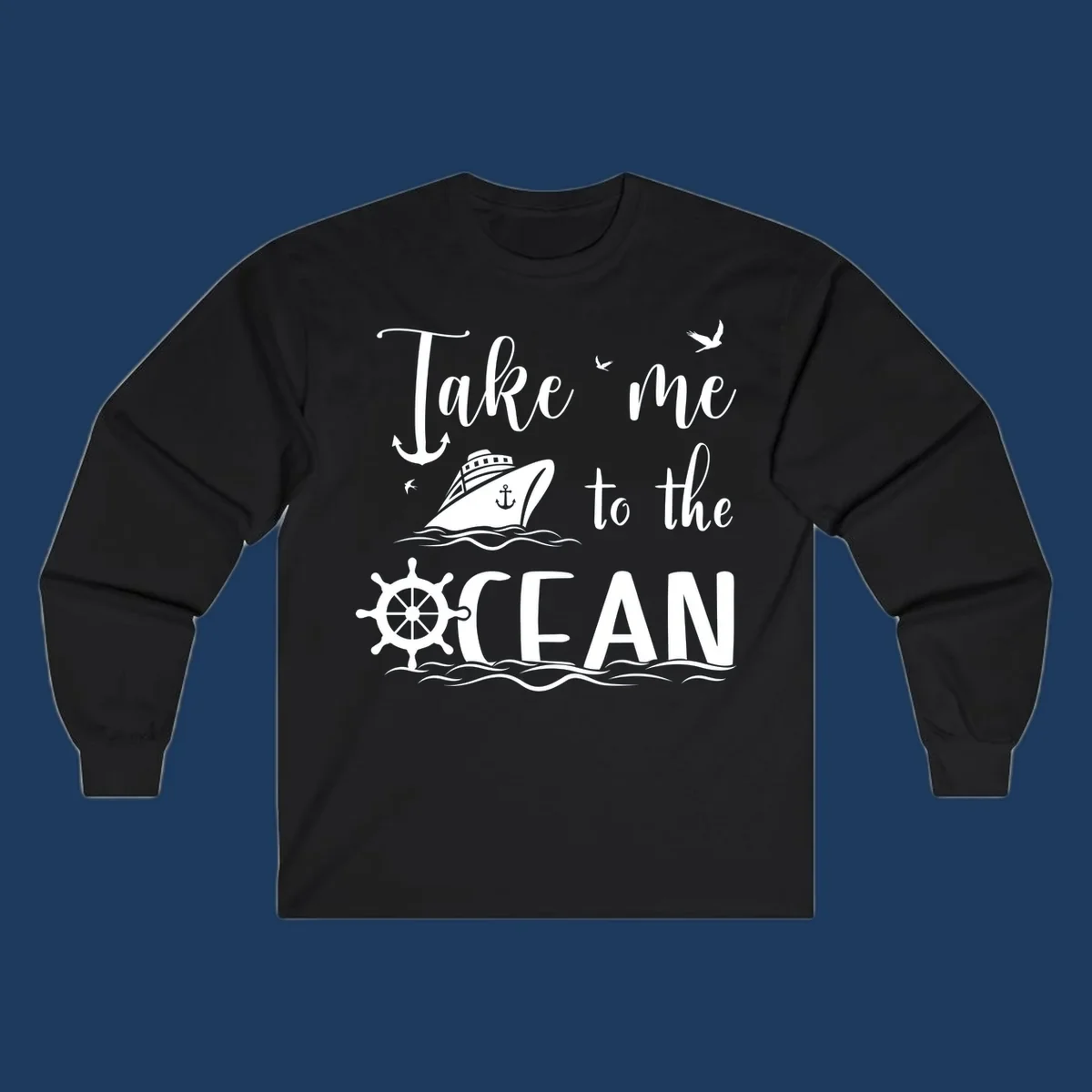 Take me to the ocean nautical design with cruise ship, anchor, ship wheel, and seagulls on gray background
