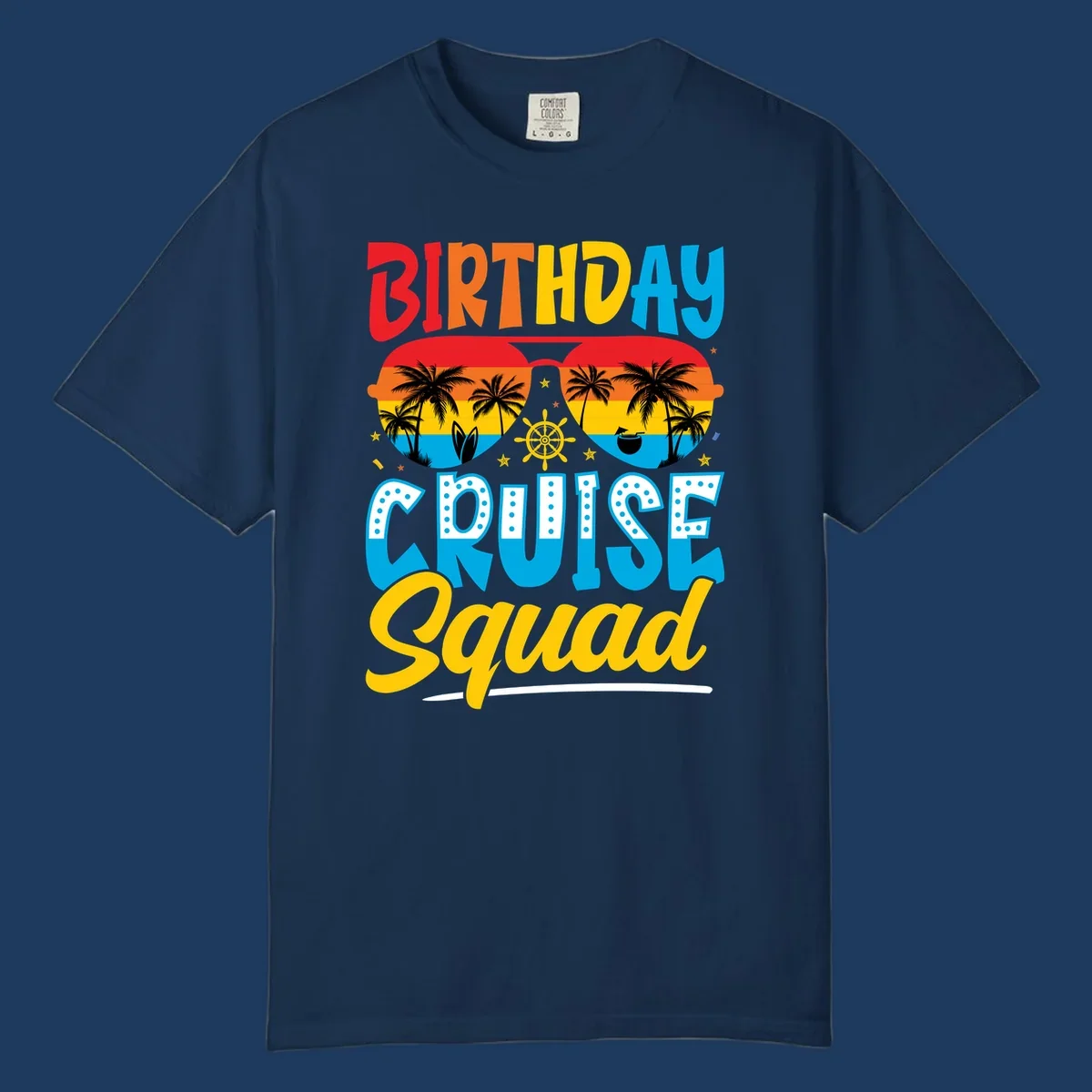 Birthday Cruise Squad design with tropical sunglasses, palm trees, ship wheel, and colorful sunset gradient on gray background
