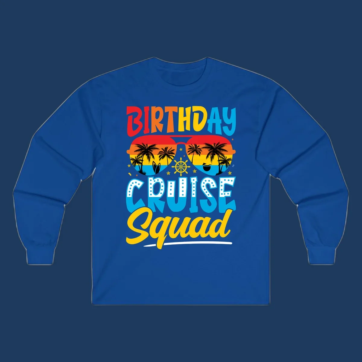 Birthday Cruise Squad design with tropical sunglasses, palm trees, ship wheel, and colorful sunset gradient on gray background