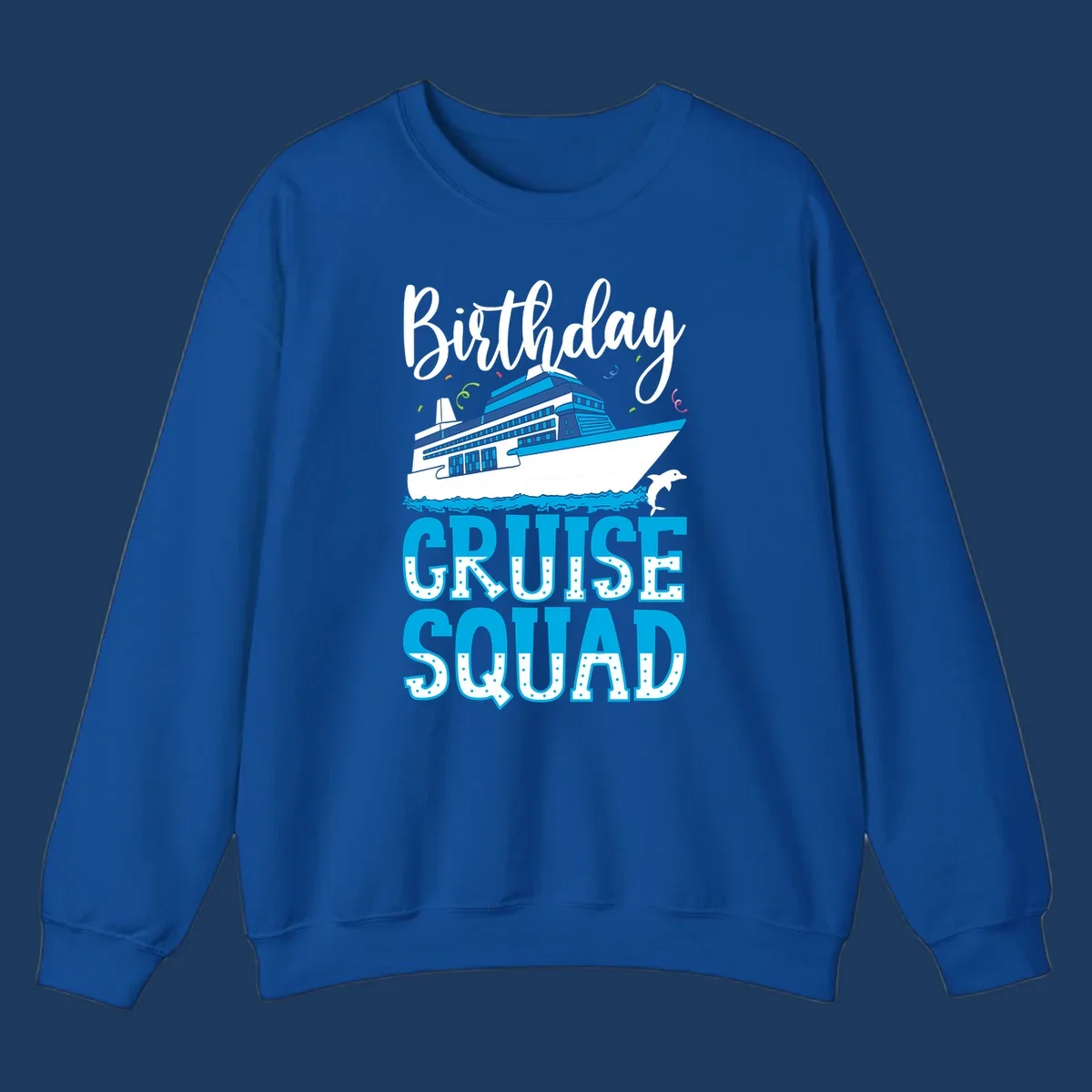 Birthday cruise squad design with cruise ship, dolphin, ocean waves, and colorful confetti on gray background