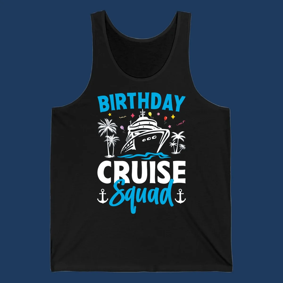 Birthday cruise squad design with ship, palm trees, balloons, stars, and anchors on gray background