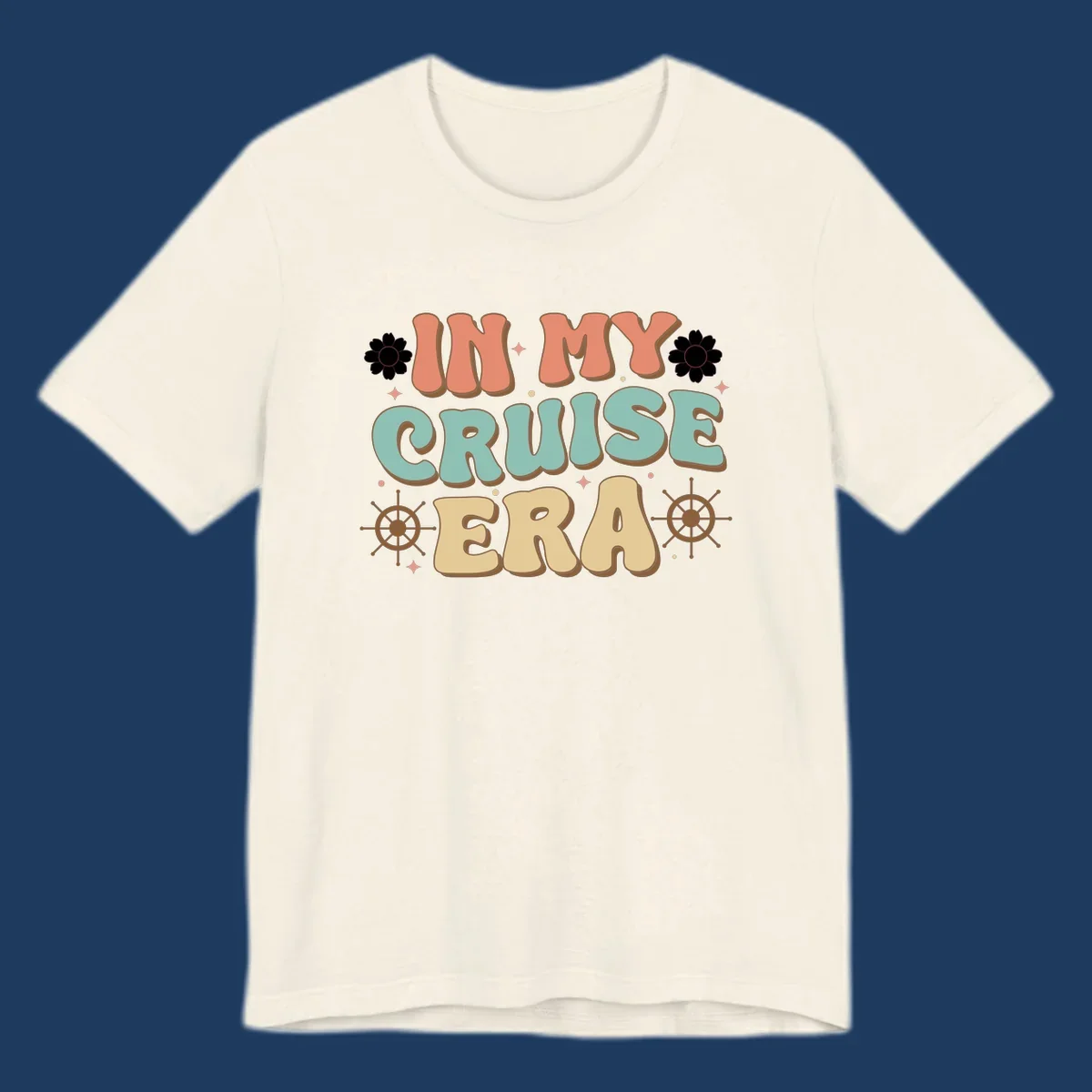 Retro-style design reading 'In My Cruise Era' with nautical ship wheels, daisies, and sparkles on gray background