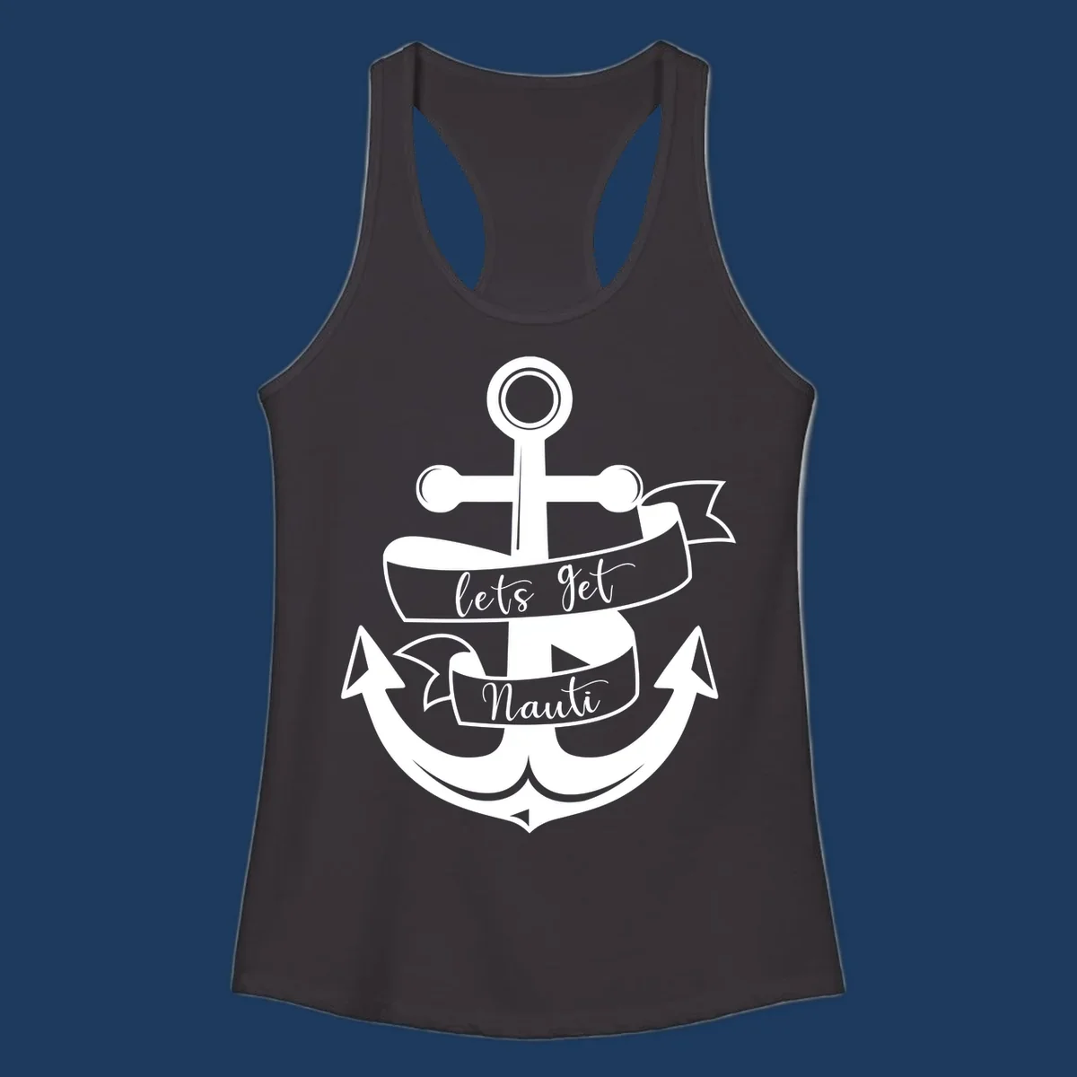 White anchor with banner ribbons reading 'lets get Nauti' - nautical cruise design