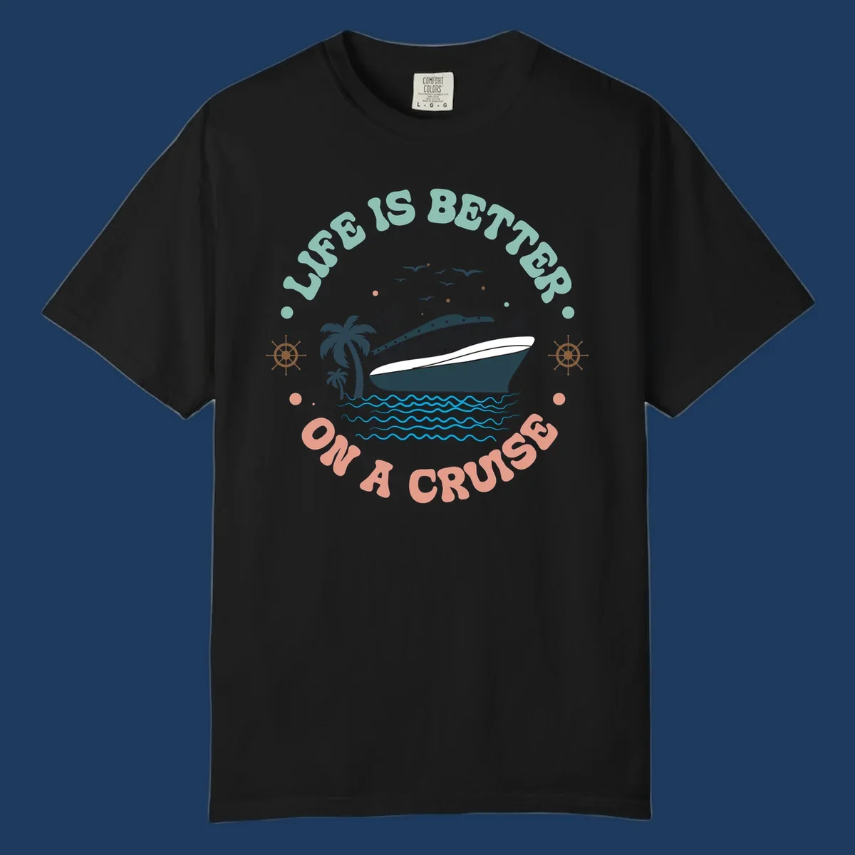 Illustrated cruise ship with palm trees and ocean waves, text reading 'Life Is Better On A Cruise' in teal and coral lettering