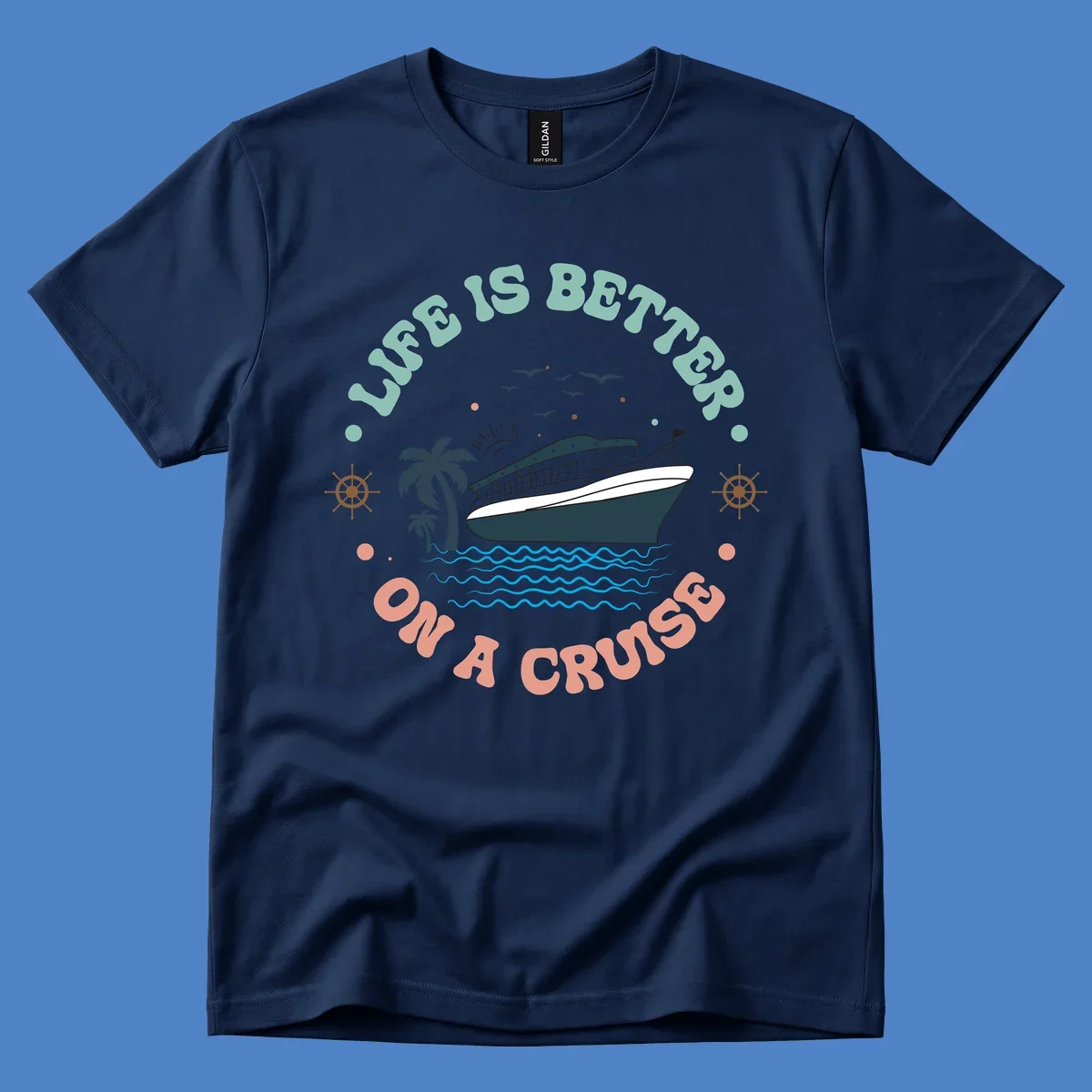Illustrated cruise ship with palm trees and ocean waves, text reading 'Life Is Better On A Cruise' in teal and coral lettering