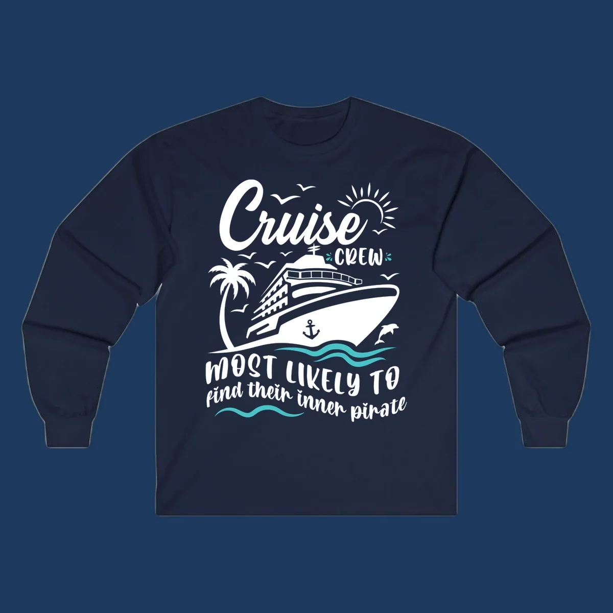 Cruise crew inner pirate design with ship, ocean waves, palm tree, and playful nautical text on gray background