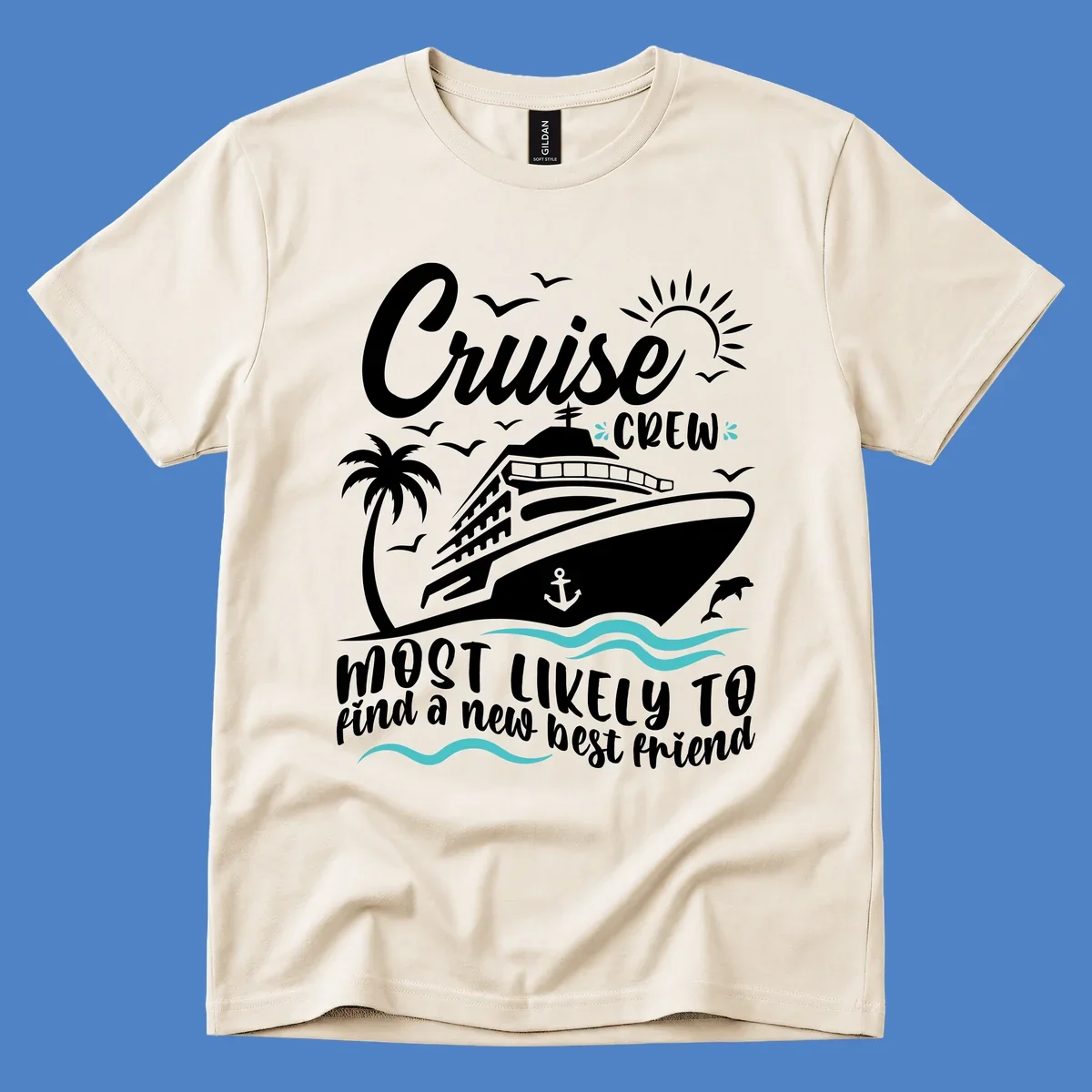 Cruise ship with palm tree, sun, seagulls and dolphins design with text 'Cruise Crew most likely to find a new best friend'