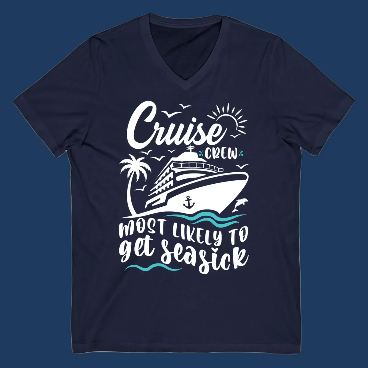 Illustrated cruise ship with palm tree, sun, and ocean waves design with text 'Cruise Crew Most Likely To Get Seasick' for funny vacation apparel