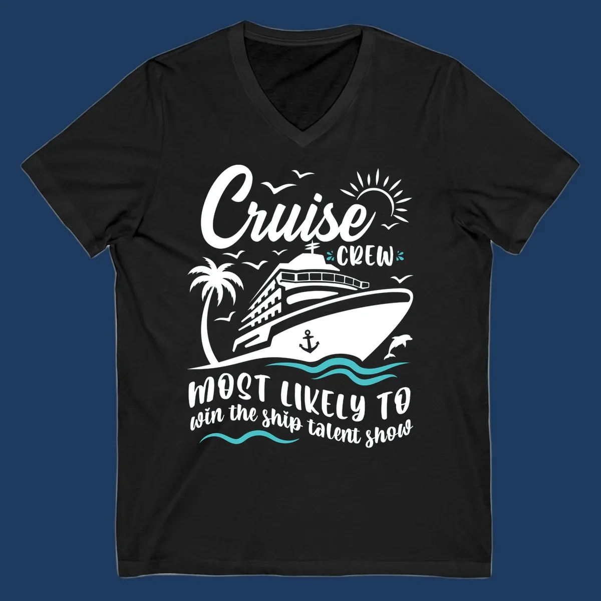 Cruise ship surrounded by palm tree, sun, seagulls, and ocean waves with text reading 'Cruise CREW most likely to win the ship talent show'