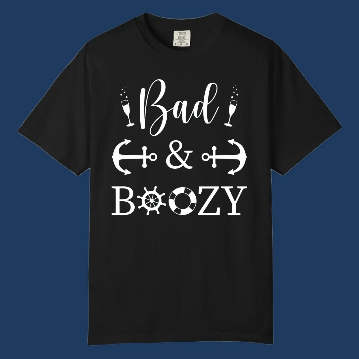 Bad and Bozy nautical cruise design with champagne flutes, ship anchors, arrows, ship wheel and life preserver on gray background