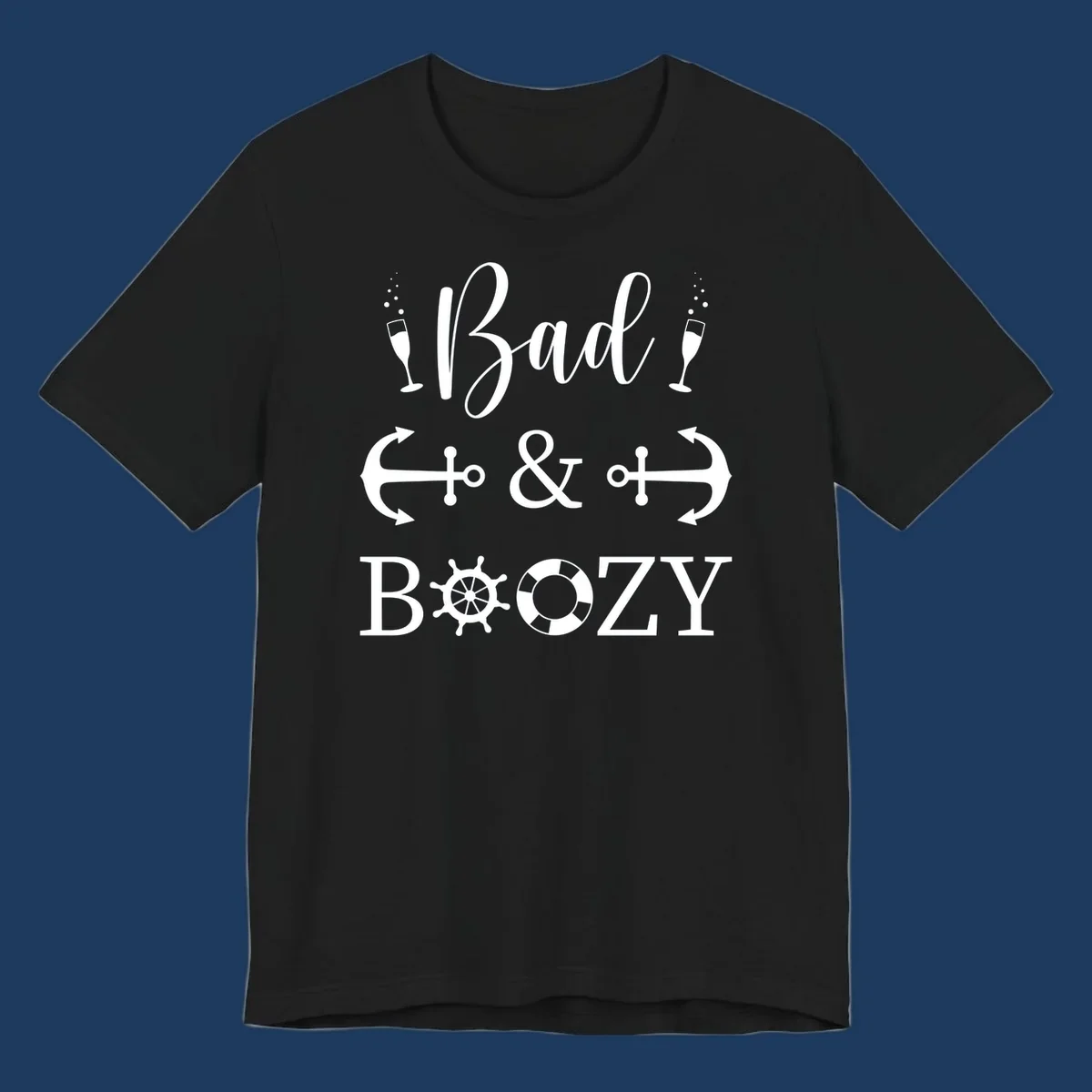 Bad and Bozy nautical cruise design with champagne flutes, ship anchors, arrows, ship wheel and life preserver on gray background