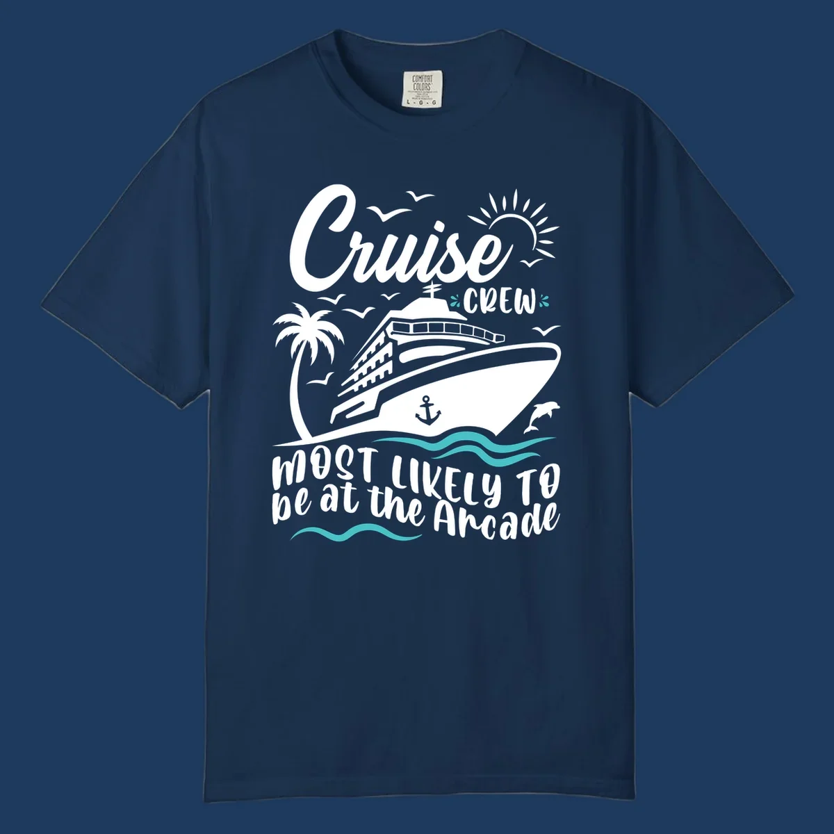 Cruise ship illustration with palm tree, sun, seagulls, and ocean waves; text reads 'Cruise Crew Most Likely To be at the Arcade'