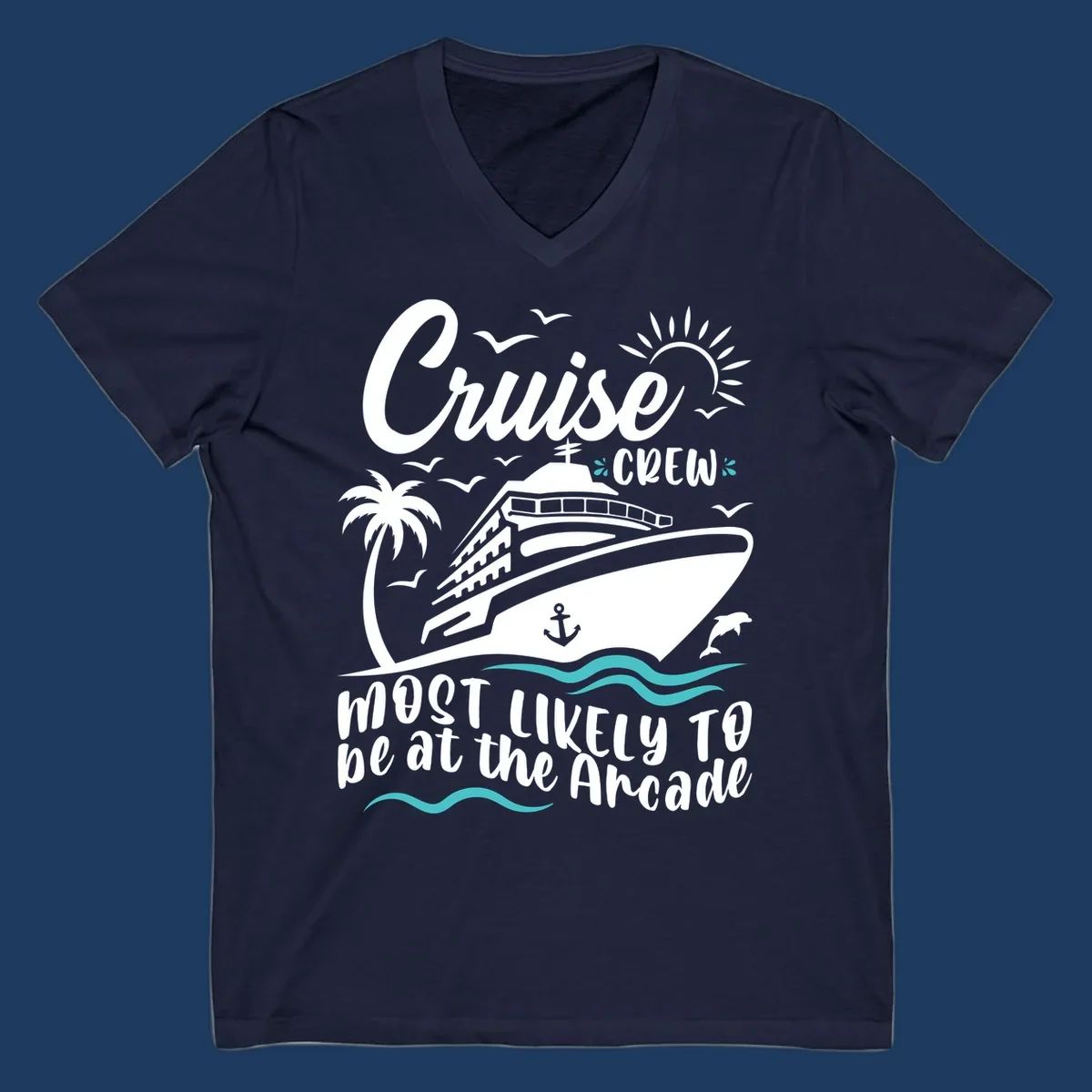 Cruise ship illustration with palm tree, sun, seagulls, and ocean waves; text reads 'Cruise Crew Most Likely To be at the Arcade'