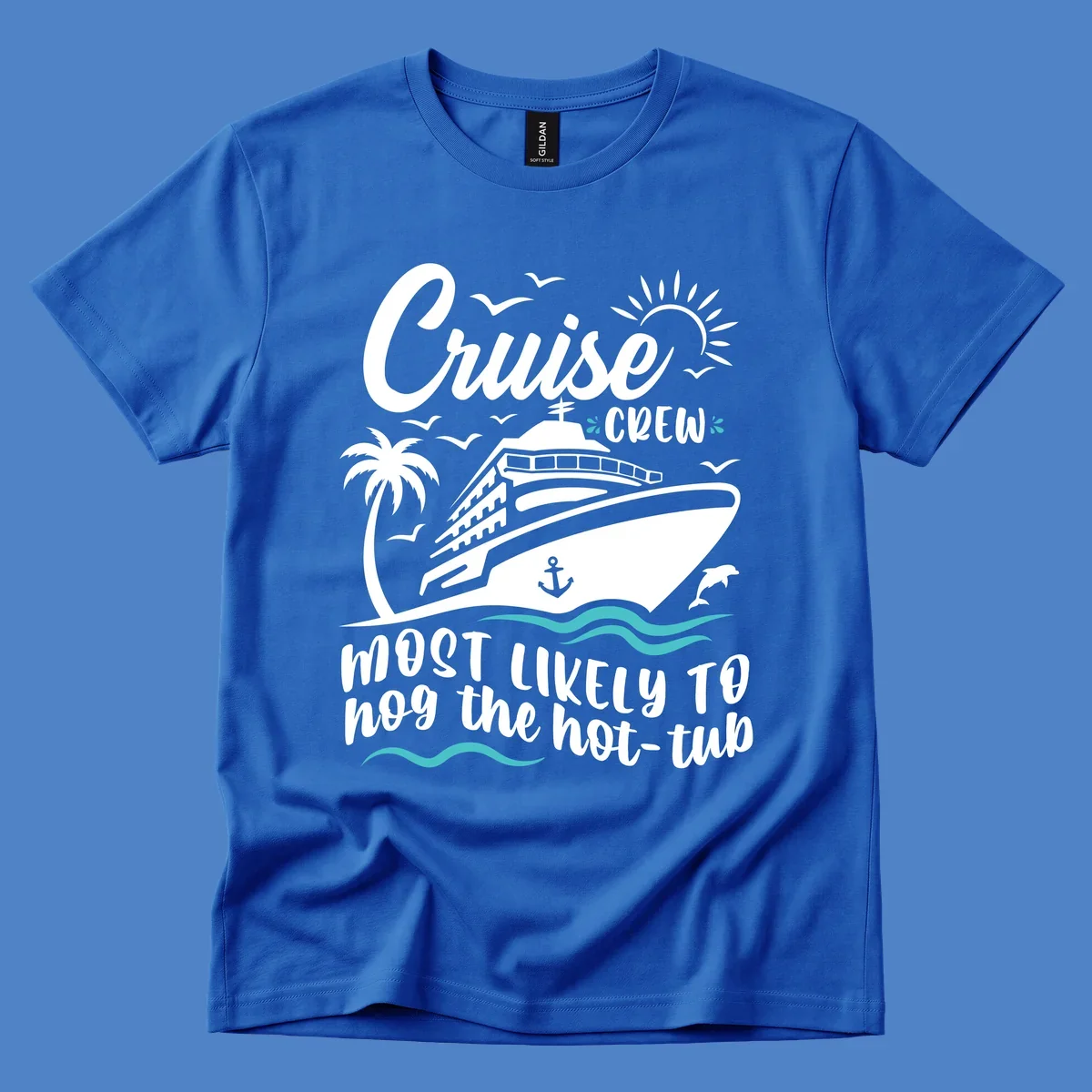 Cruise ship with palm trees and ocean waves, text reads 'Cruise Crew Most Likely To hog the hot-tub' - cruise crew hot tub humor design