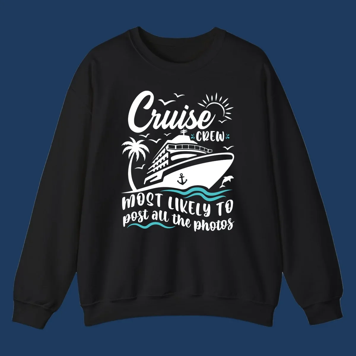 Cruise crew photo memories design featuring a ship, palm tree, sun, and text reading 'Cruise Crew Most Likely To Post All The Photos'