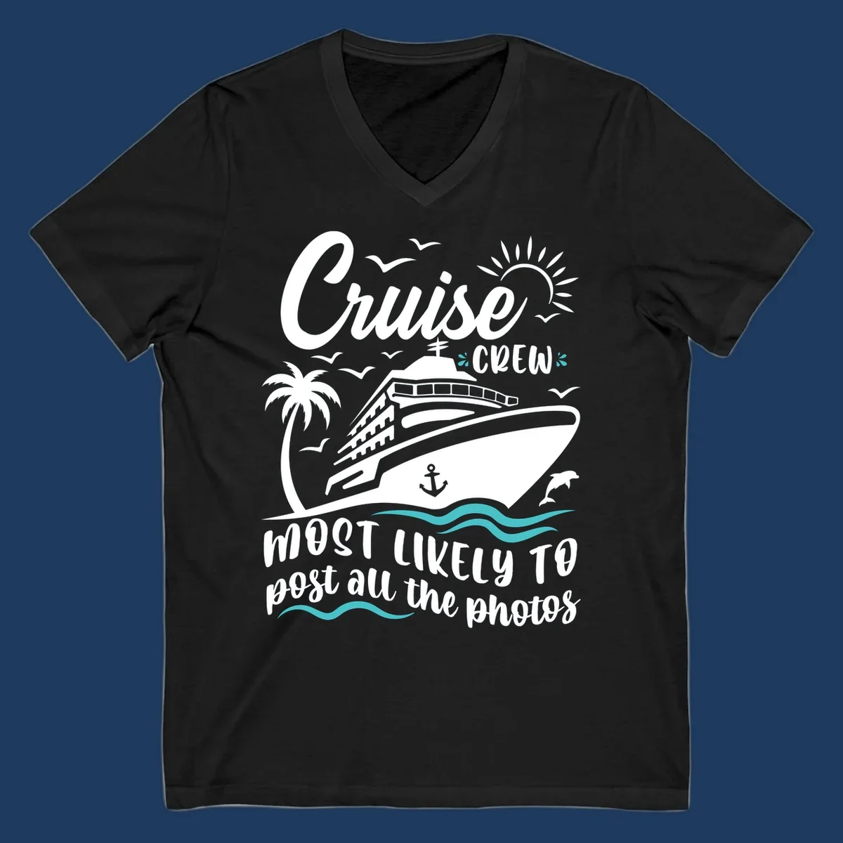 Cruise crew photo memories design featuring a ship, palm tree, sun, and text reading 'Cruise Crew Most Likely To Post All The Photos'