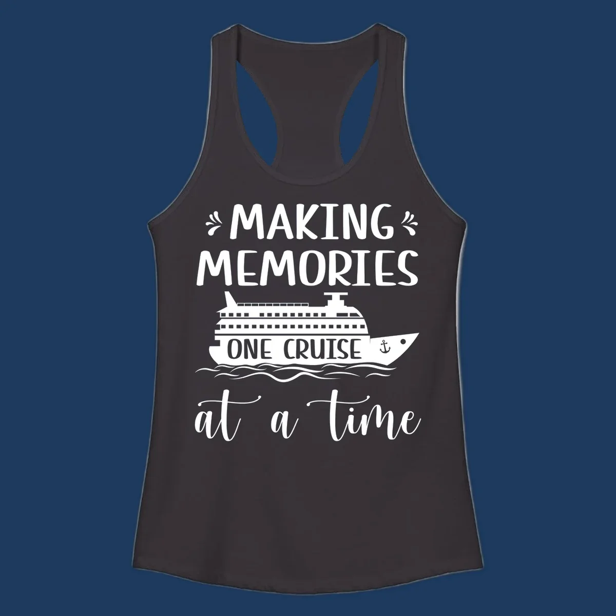 Making memories one cruise design: cruise ship with anchor and ocean waves, nautical text art