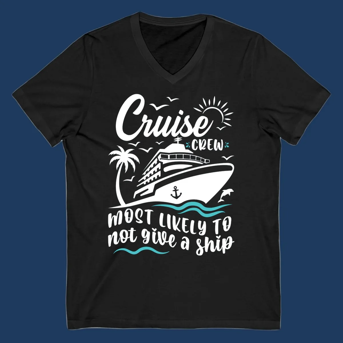 Illustration of a cruise ship with palm trees, seagulls, and ocean waves, featuring text 'Cruise CREW most likely to not give a ship'