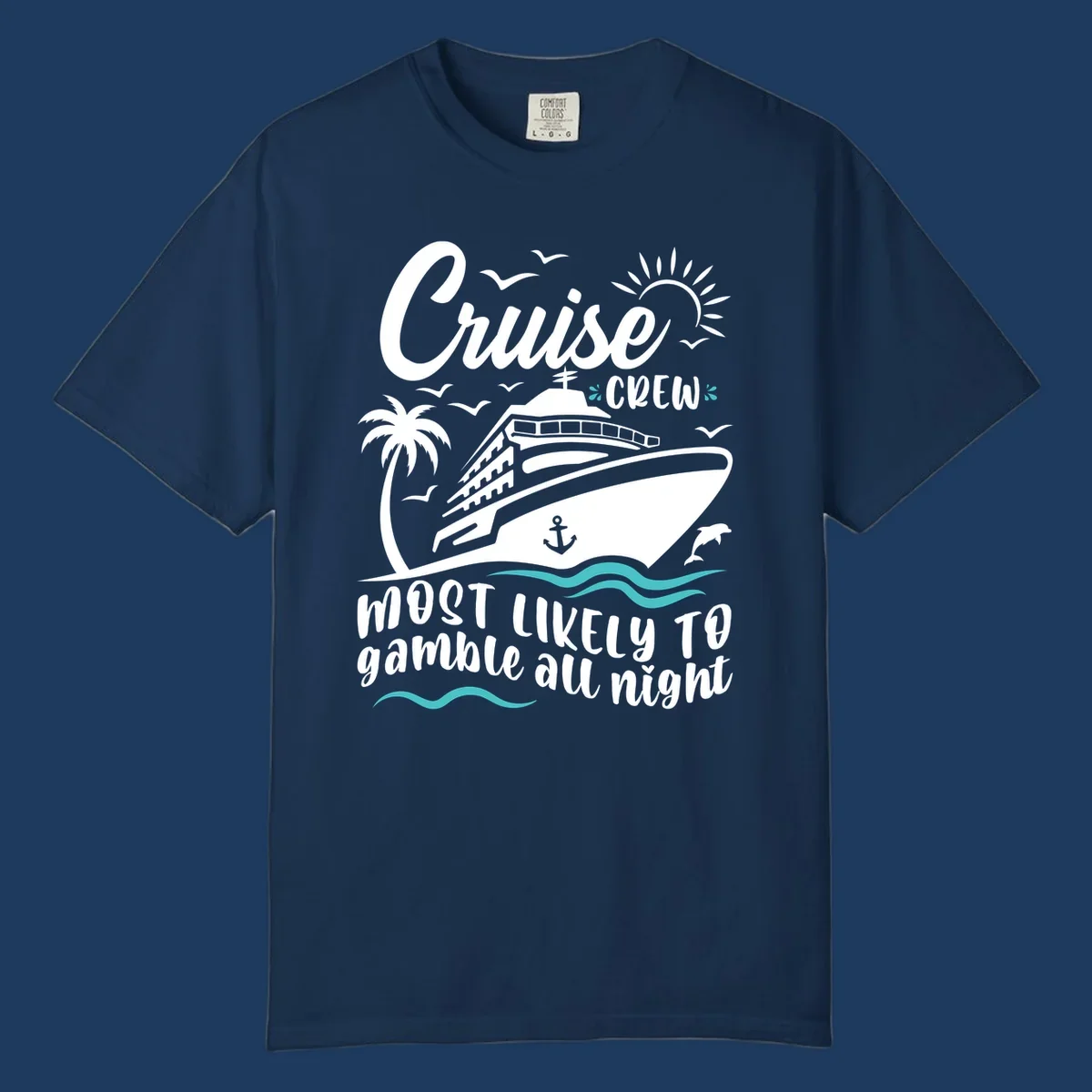 Cruise crew gamble all night design with ship, palm tree, anchor, seagulls, dolphin, and ocean waves on gray background