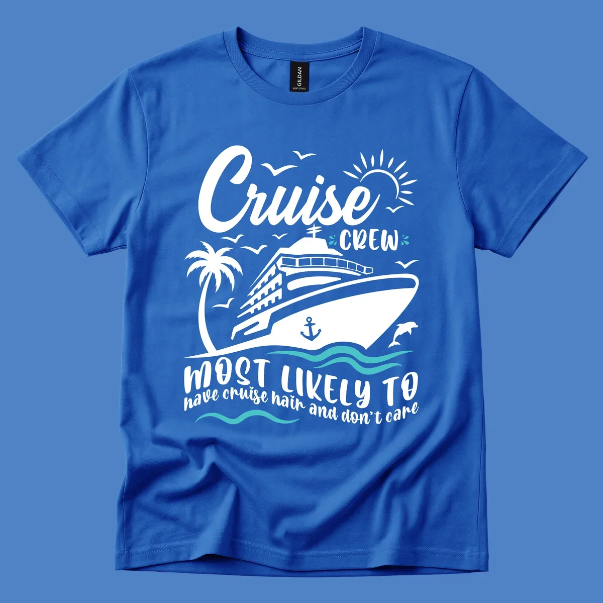 Cruise ship with palm trees, sun, and ocean waves. Text reads 'Cruise Crew most likely to have cruise hair and don't care'