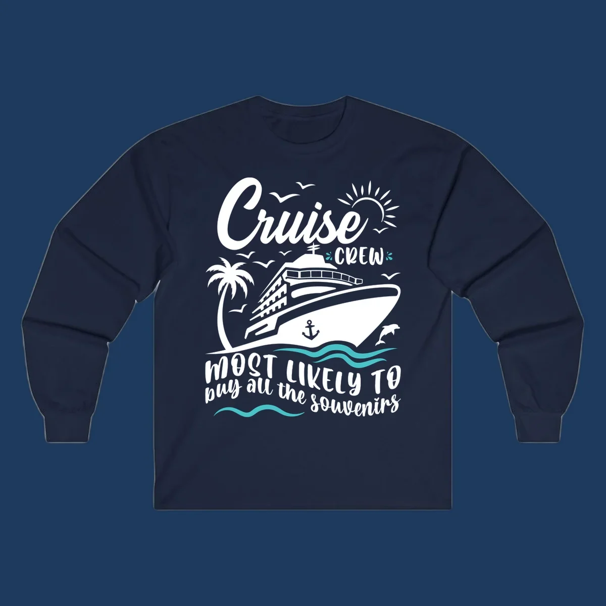 Cruise ship illustration with palm trees, waves, and seagulls; text reads 'Cruise Crew most likely to buy all the souvenirs'