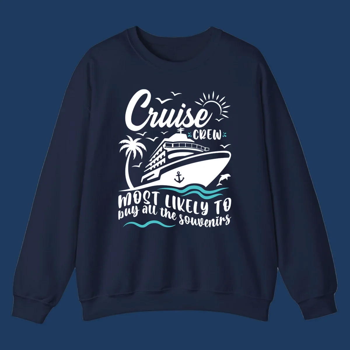 Cruise ship illustration with palm trees, waves, and seagulls; text reads 'Cruise Crew most likely to buy all the souvenirs'