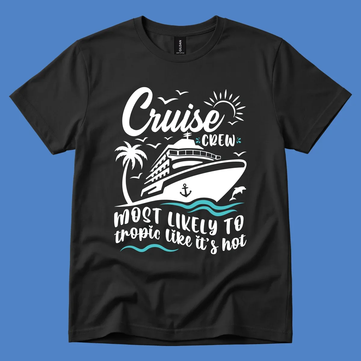 Cruise crew tropical design with ship, palm tree, sun, seagulls, dolphins, waves, and playful text on gray background