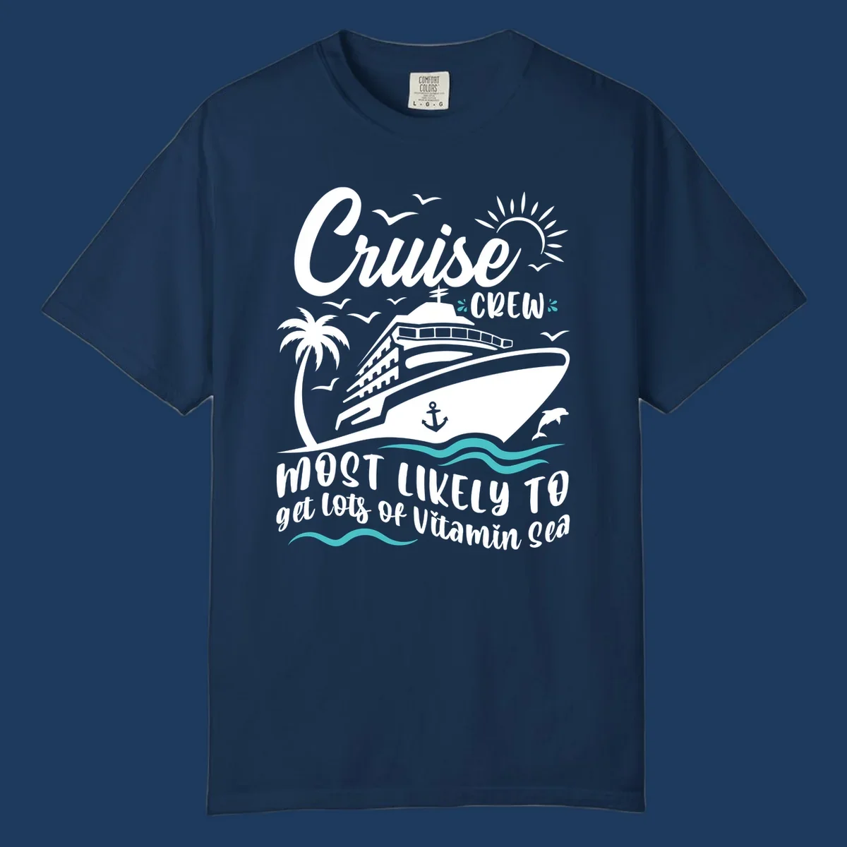 Cruise ship with palm tree, sun, seagulls and waves; text reads 'Cruise CREW most likely to get lots of vitamin sea'