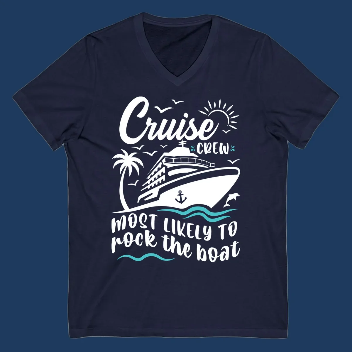 Cruise ship with palm trees and ocean waves, text reads 'Cruise Crew Most Likely To Rock the Boat' in playful nautical design