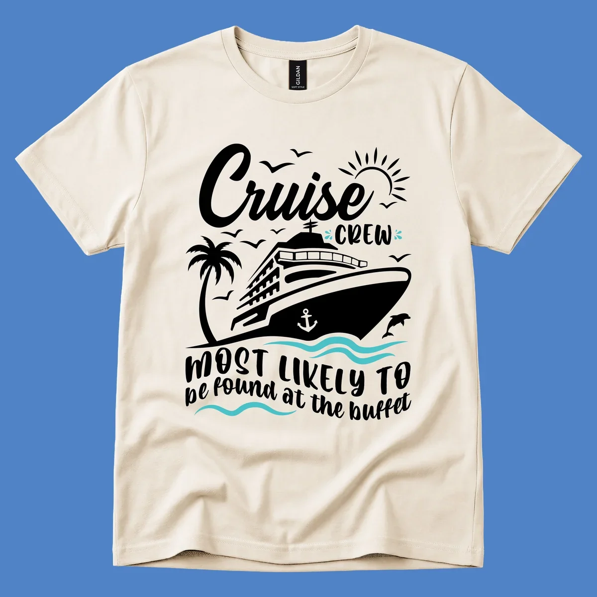 Cruise ship with palm tree, dolphins, and seagulls with 'Cruise Crew most likely to be found at the buffet' text