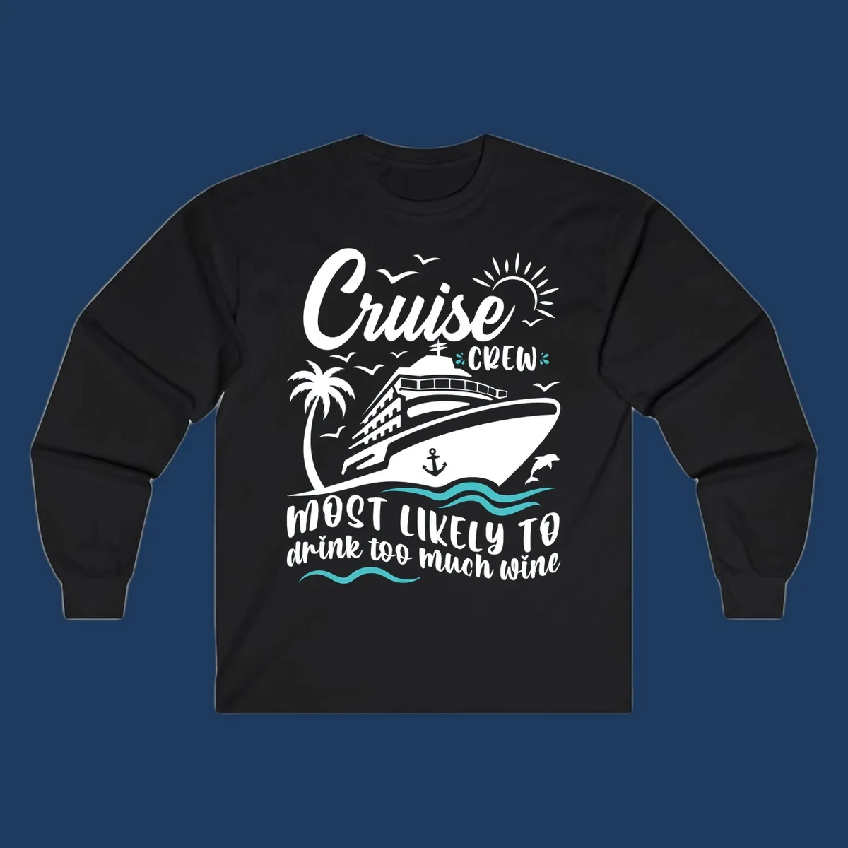 Cruise ship illustration with tropical elements and text reading 'Cruise Crew most likely to drink too much wine' in white and teal on gray background