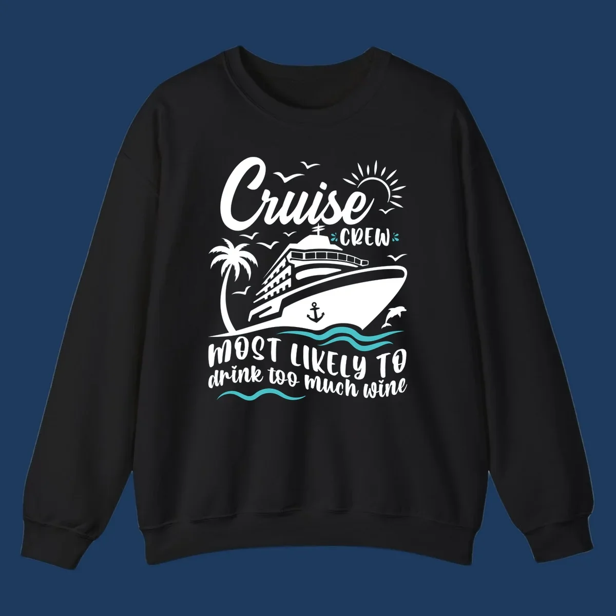 Cruise ship illustration with tropical elements and text reading 'Cruise Crew most likely to drink too much wine' in white and teal on gray background