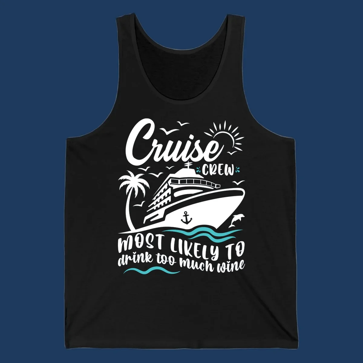 Cruise ship illustration with tropical elements and text reading 'Cruise Crew most likely to drink too much wine' in white and teal on gray background
