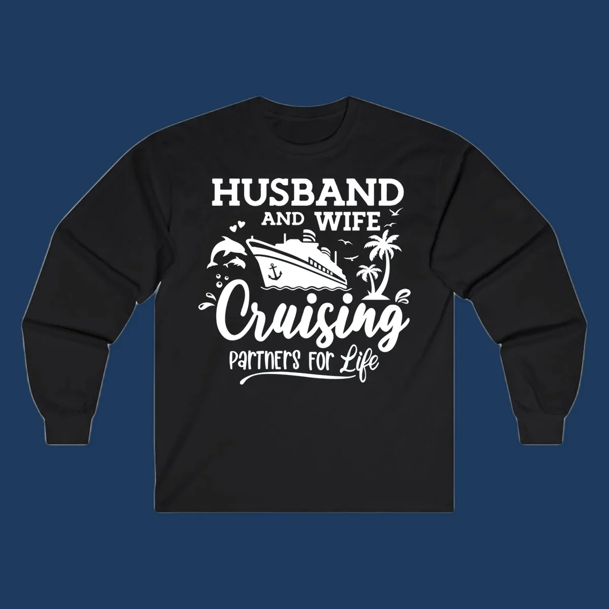 Husband and wife cruising partners for life design with cruise ship, dolphins, palm trees, and nautical elements on gray background