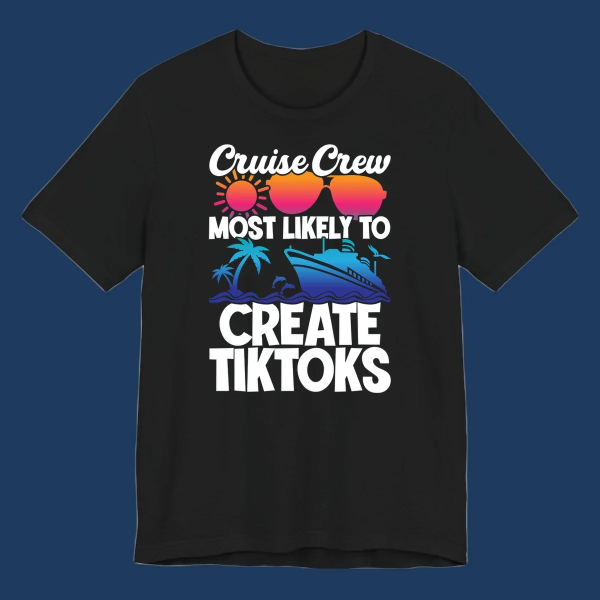 Cruise crew most likely to create tiktoks design with sunglasses, sun, palm trees, dolphins, ship, and ocean waves on gray background