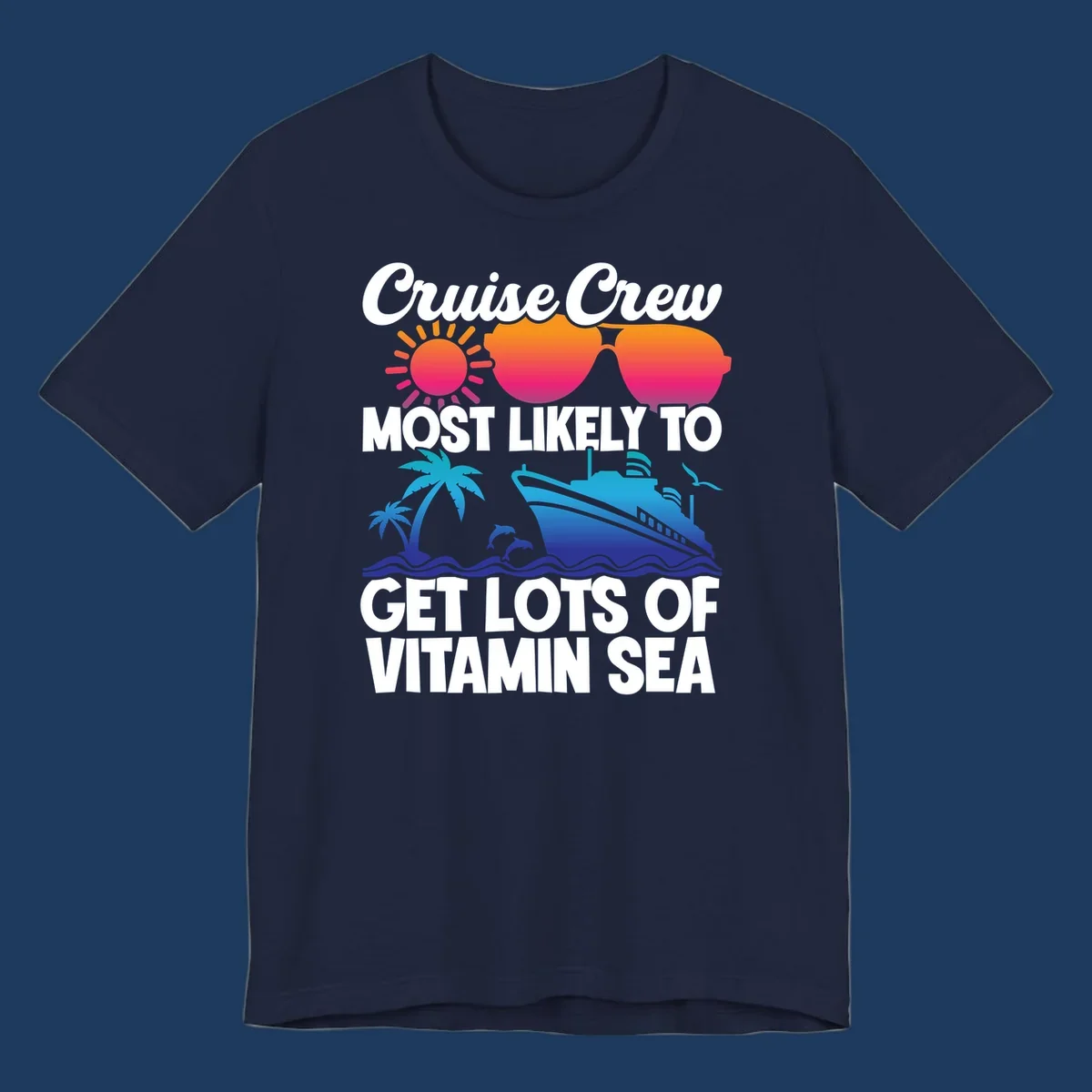 Colorful cruise crew design with sun, sunglasses, palm trees, dolphins, and ship with 'vitamin sea' text