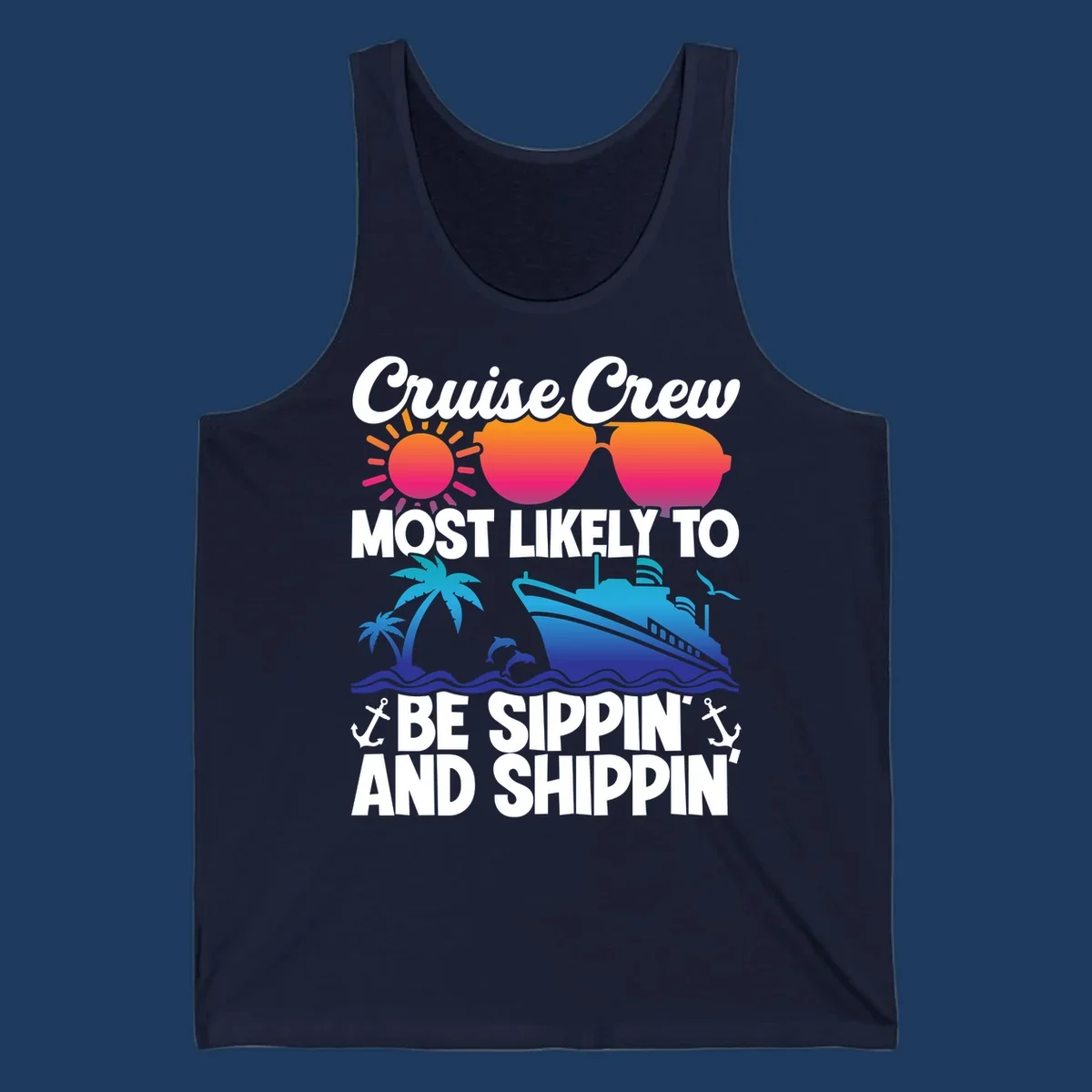 Colorful cruise design with sippin and shippin text, sun, sunglasses, ship, palm trees, dolphins, and anchors on gray background