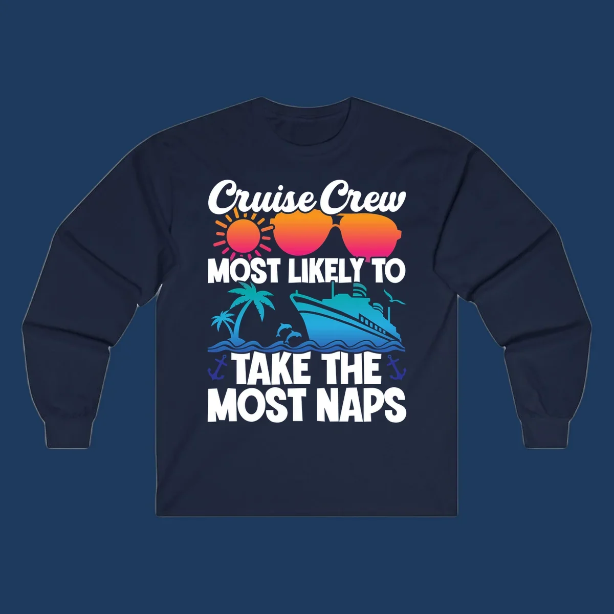 Cruise crew nap humor design with sun, sunglasses, ship, palm tree, waves and anchors illustration