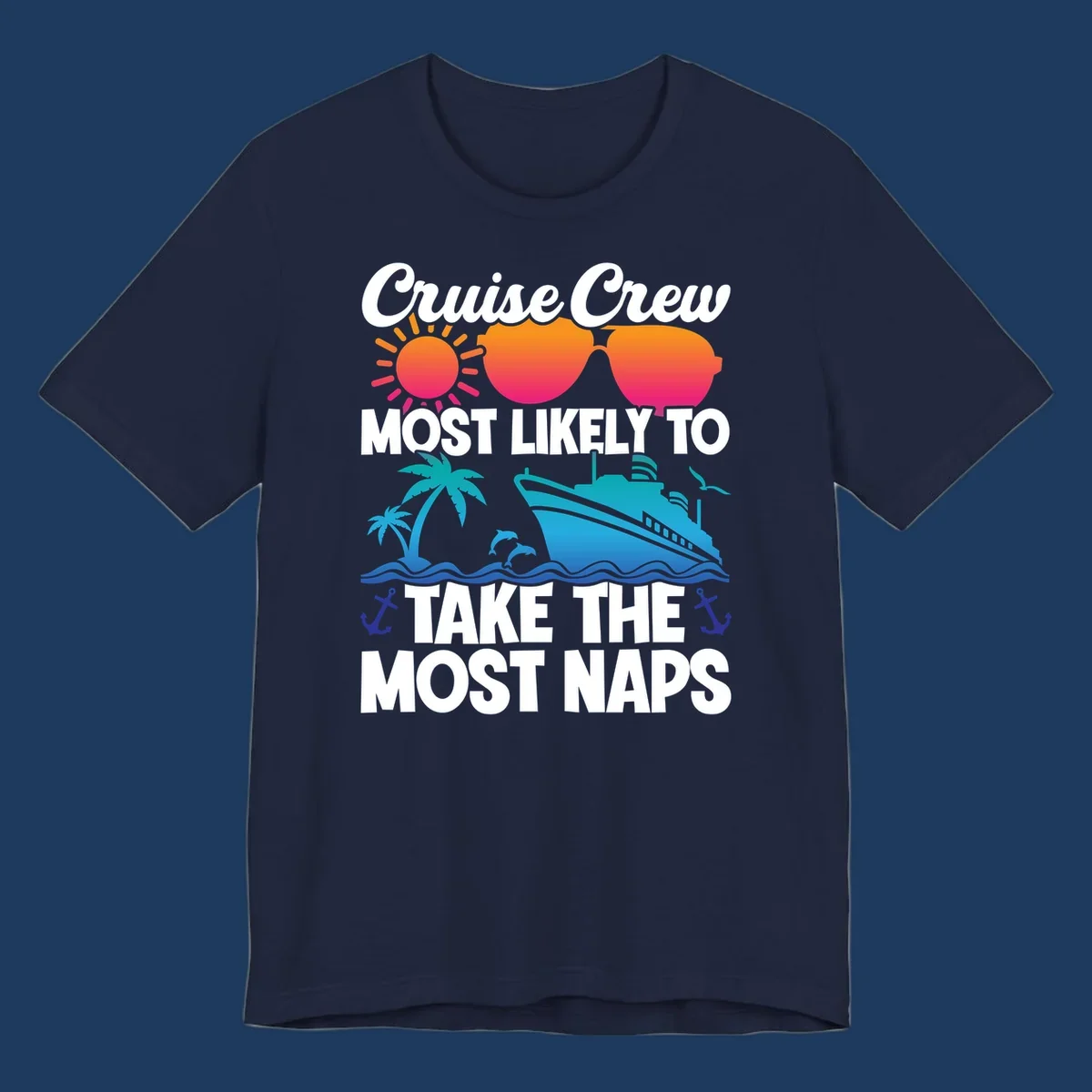 Cruise crew nap humor design with sun, sunglasses, ship, palm tree, waves and anchors illustration
