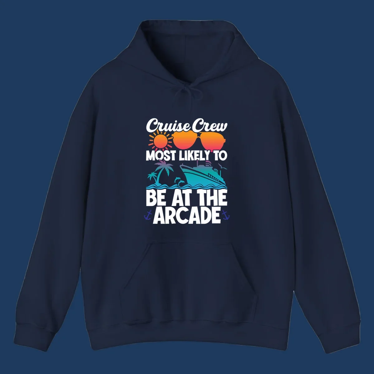 Colorful cruise-themed design with sun, sunglasses, palm tree, ship and waves. Text reads 'Cruise Crew Most Likely To Be At The Arcade' in white letters with gradient orange to teal colors and anchor accents.