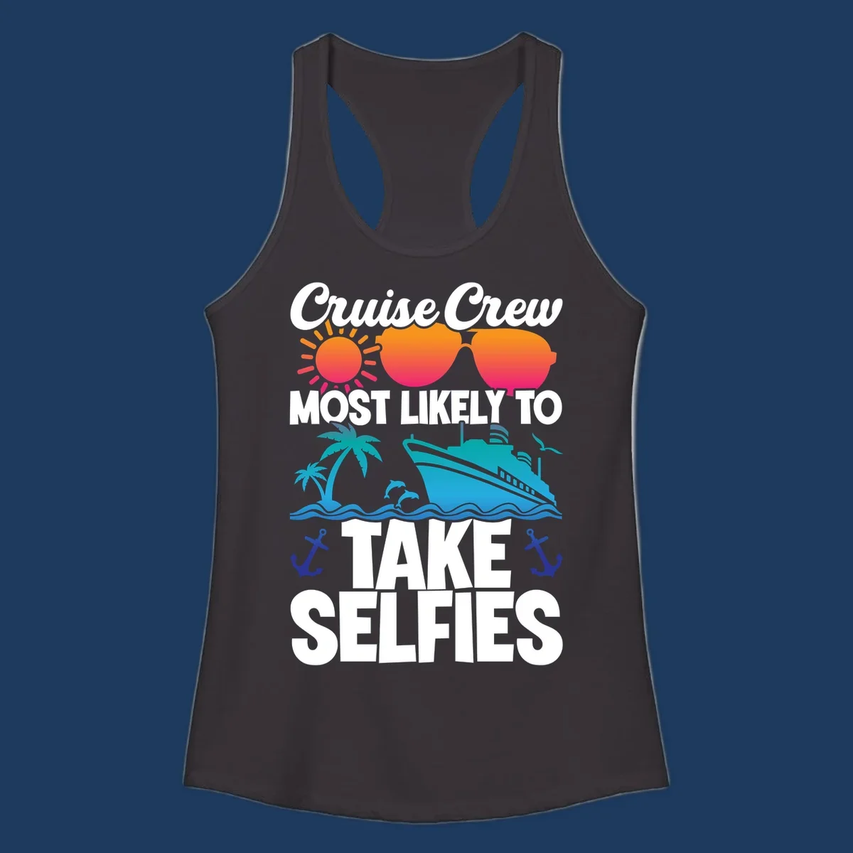 Cruise crew selfies design with sun, heart sunglasses, ship, palm tree, and anchors on gray background