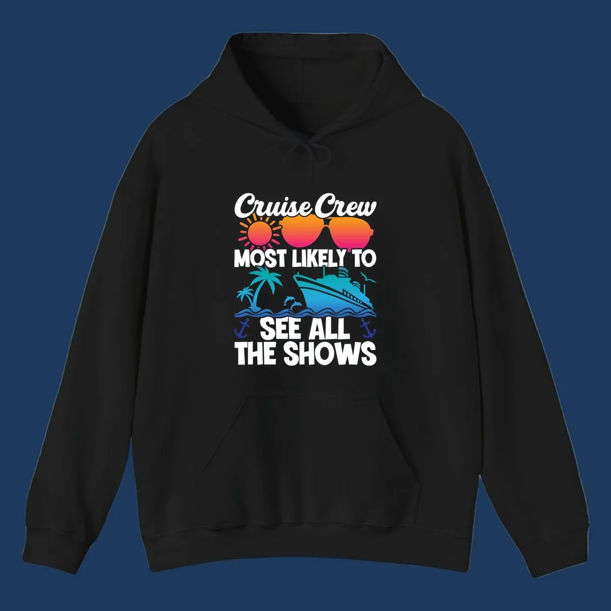 Colorful cruise ship design with sun, sunglasses, palm trees and anchors featuring 'Cruise Crew Most Likely To See All The Shows' text