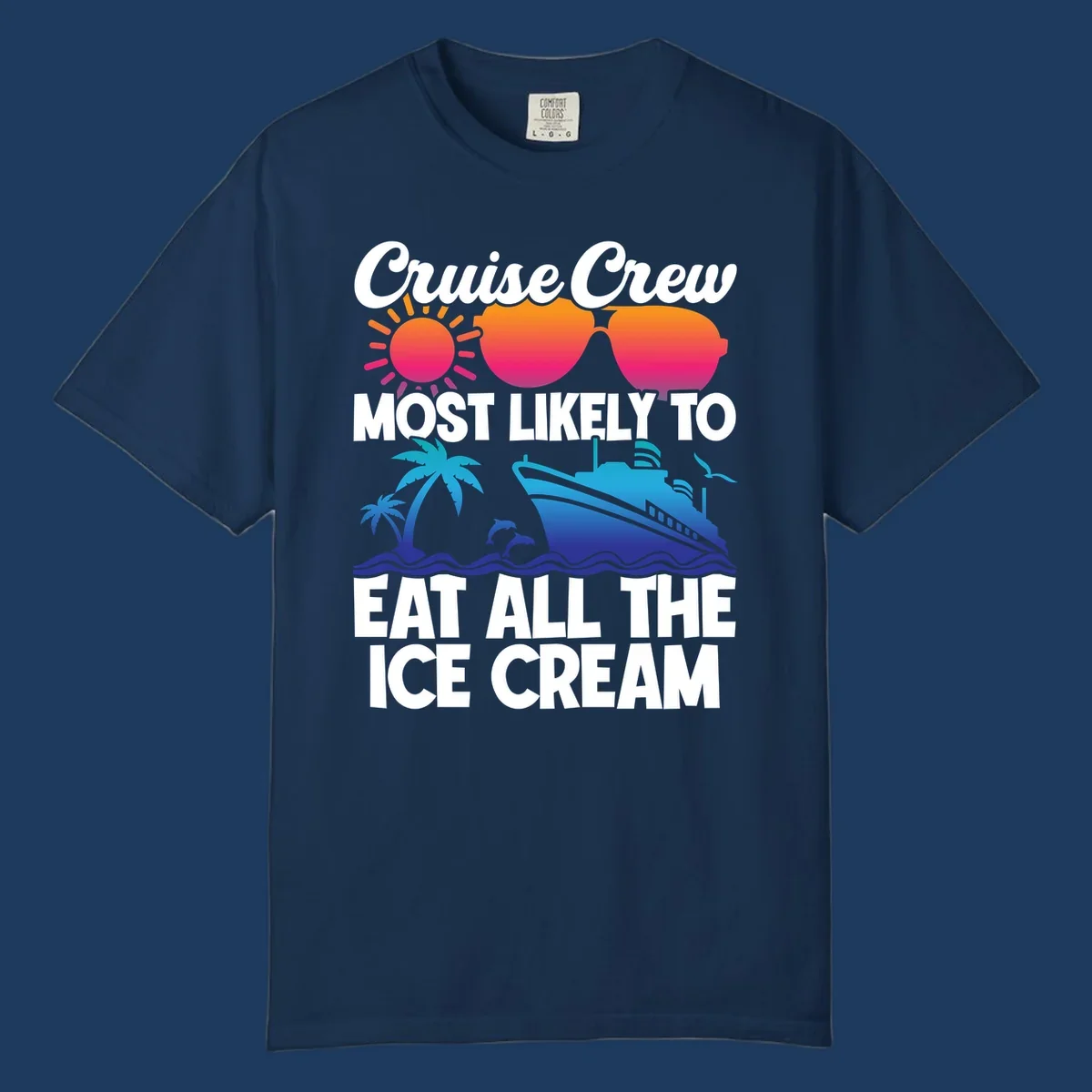 Tropical cruise design with sunglasses, sun, palm trees, ocean waves, dolphin and ship - text reads 'Cruise Crew Most Likely To Eat All The Ice Cream'