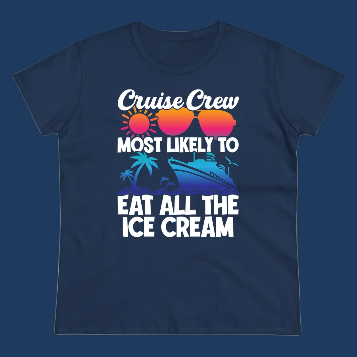Tropical cruise design with sunglasses, sun, palm trees, ocean waves, dolphin and ship - text reads 'Cruise Crew Most Likely To Eat All The Ice Cream'