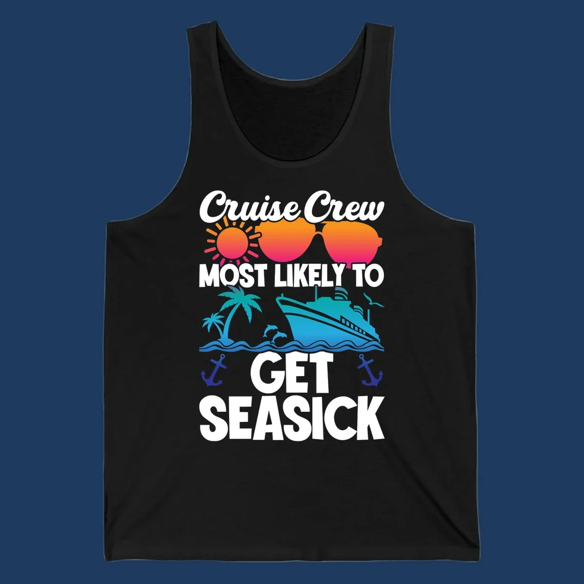 Colorful cruise-themed design with sunglasses, sun, ship, and palm trees with text reading 'Cruise Crew Most Likely To Get Seasick'