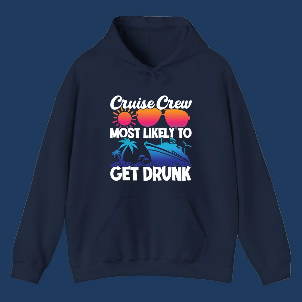Colorful cruise-themed design with sun, sunglasses, palm trees, dolphins, and ship with text reading Cruise Crew Most Likely To Get Drunk