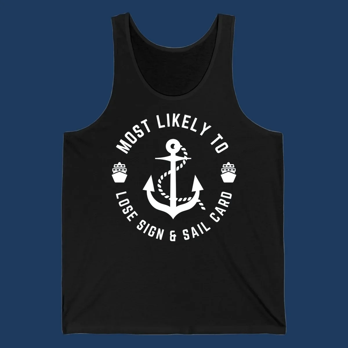 White anchor with rope and two cruise ships in circular badge design with text 'Most Likely To Lose Sign & Sail Card' on gray background