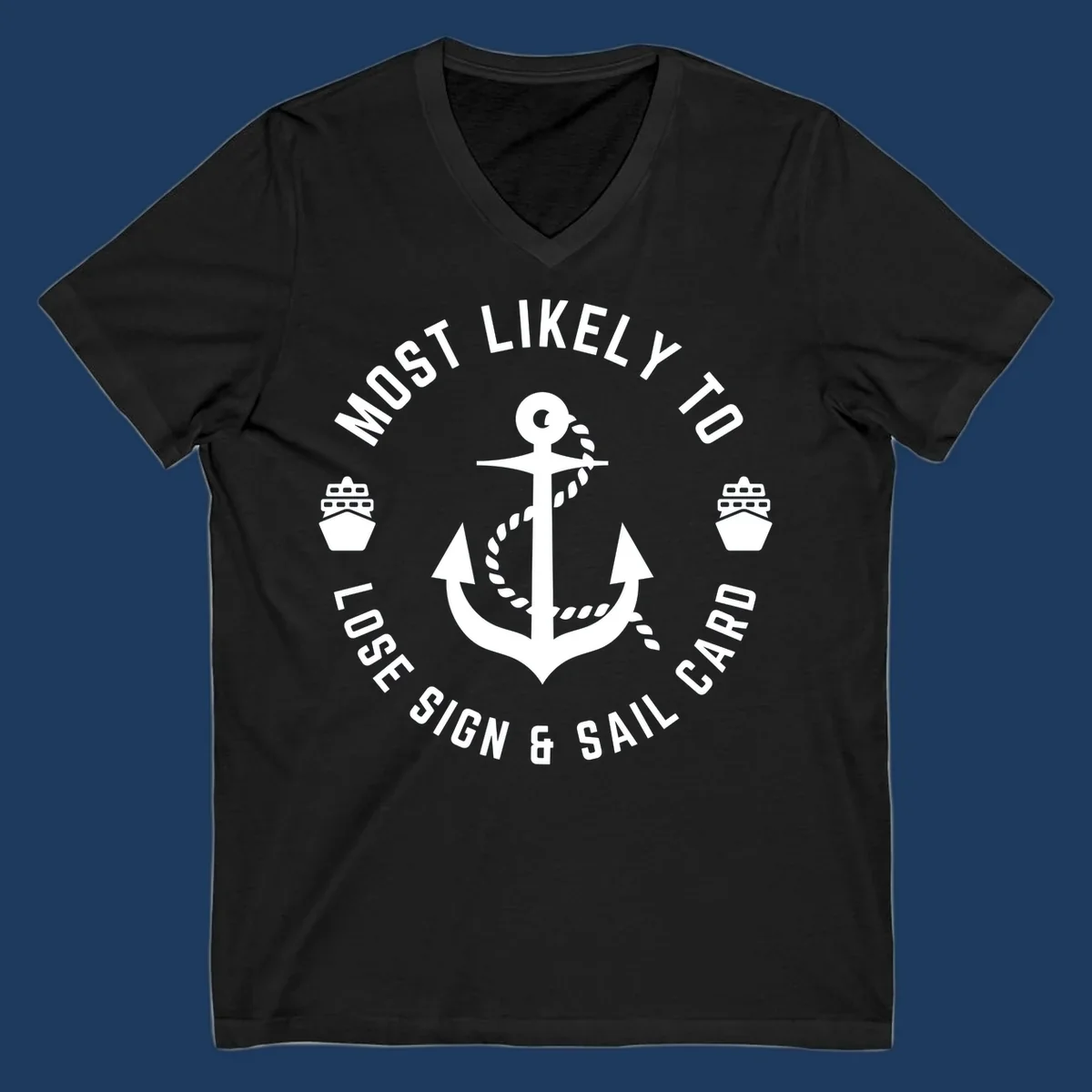 White anchor with rope and two cruise ships in circular badge design with text 'Most Likely To Lose Sign & Sail Card' on gray background