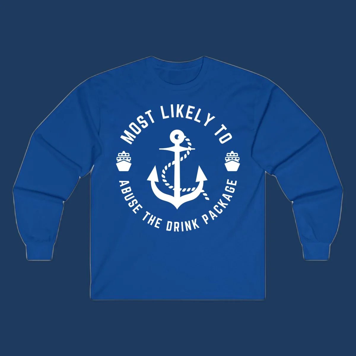 Nautical badge with anchor, rope, and ships showing 'Most Likely To Abuse The Drink Package' text in circular format