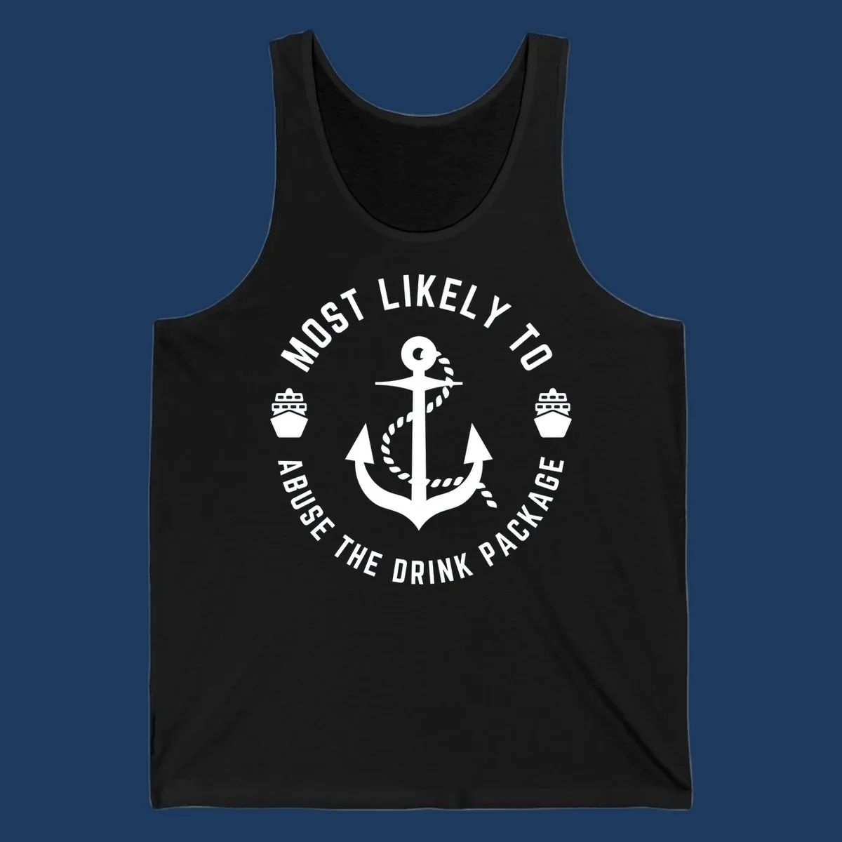 Nautical badge with anchor, rope, and ships showing 'Most Likely To Abuse The Drink Package' text in circular format